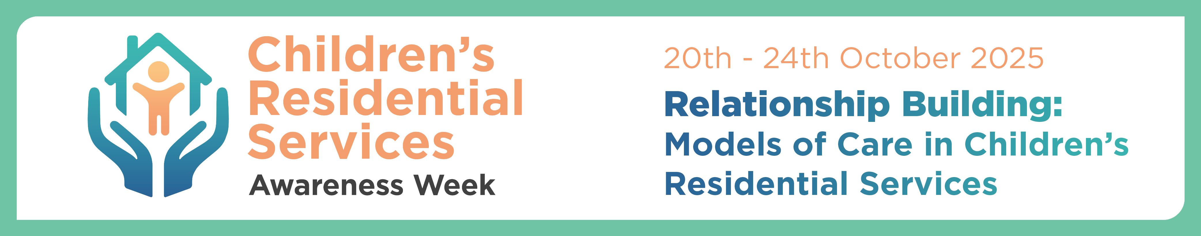 Children’s Residential Services Awareness Week 2025