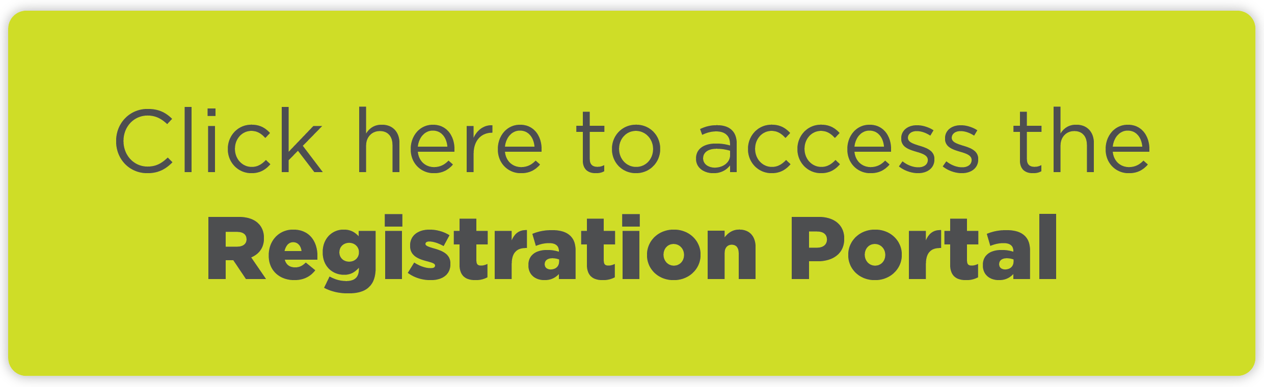 Click here to access the registration portal