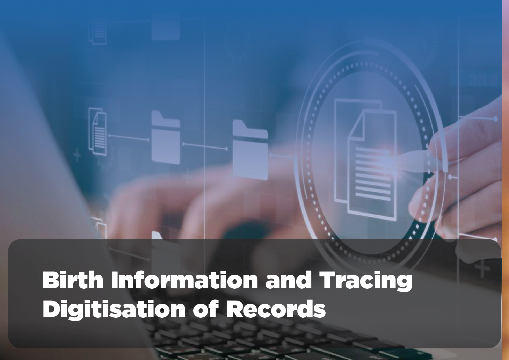 Birth Information and Tracing Digitisation of Records
