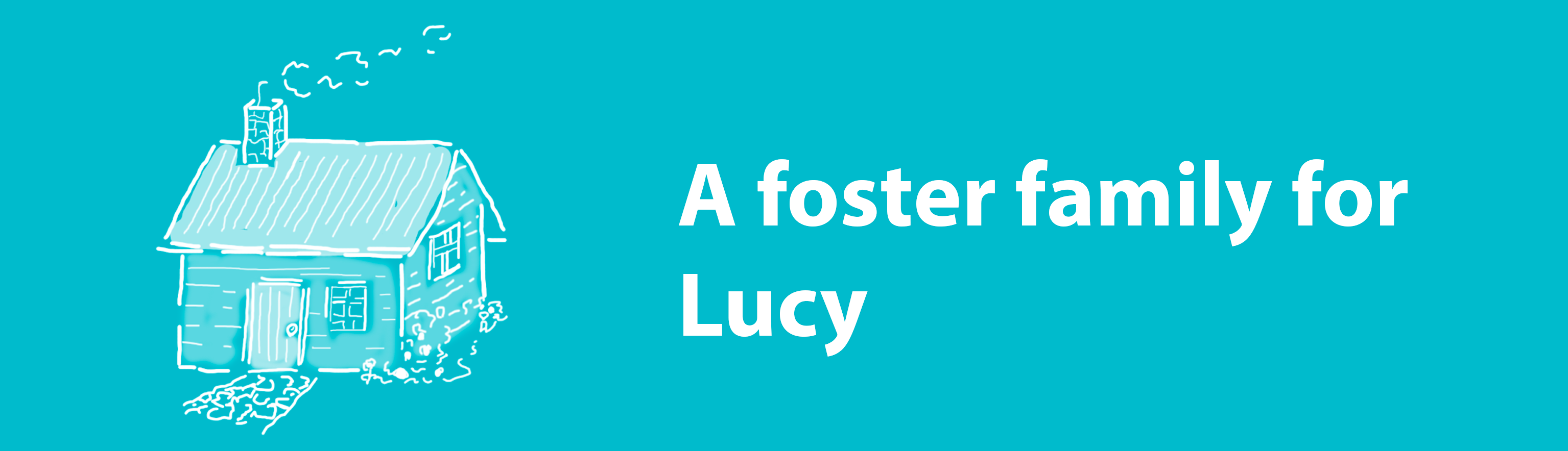 A foster family for Lucy