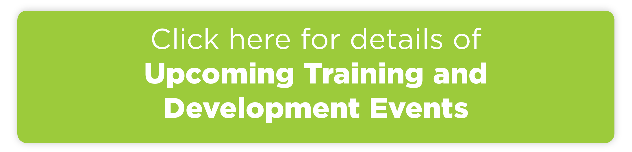 Upcoming Training and Development Events