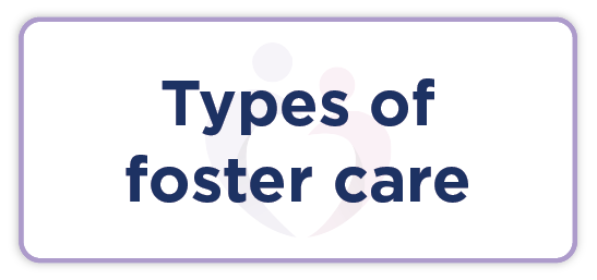 Types of foster care