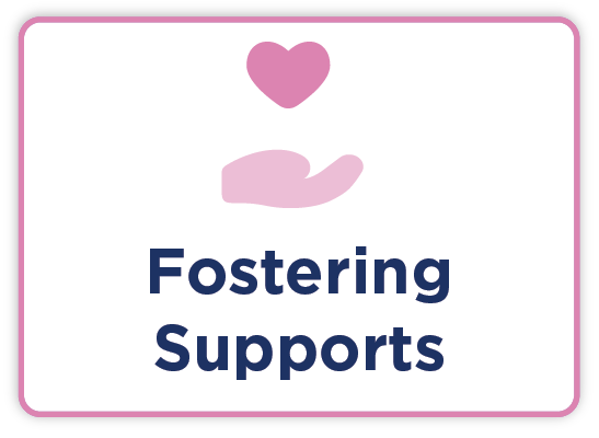 Fostering Supports