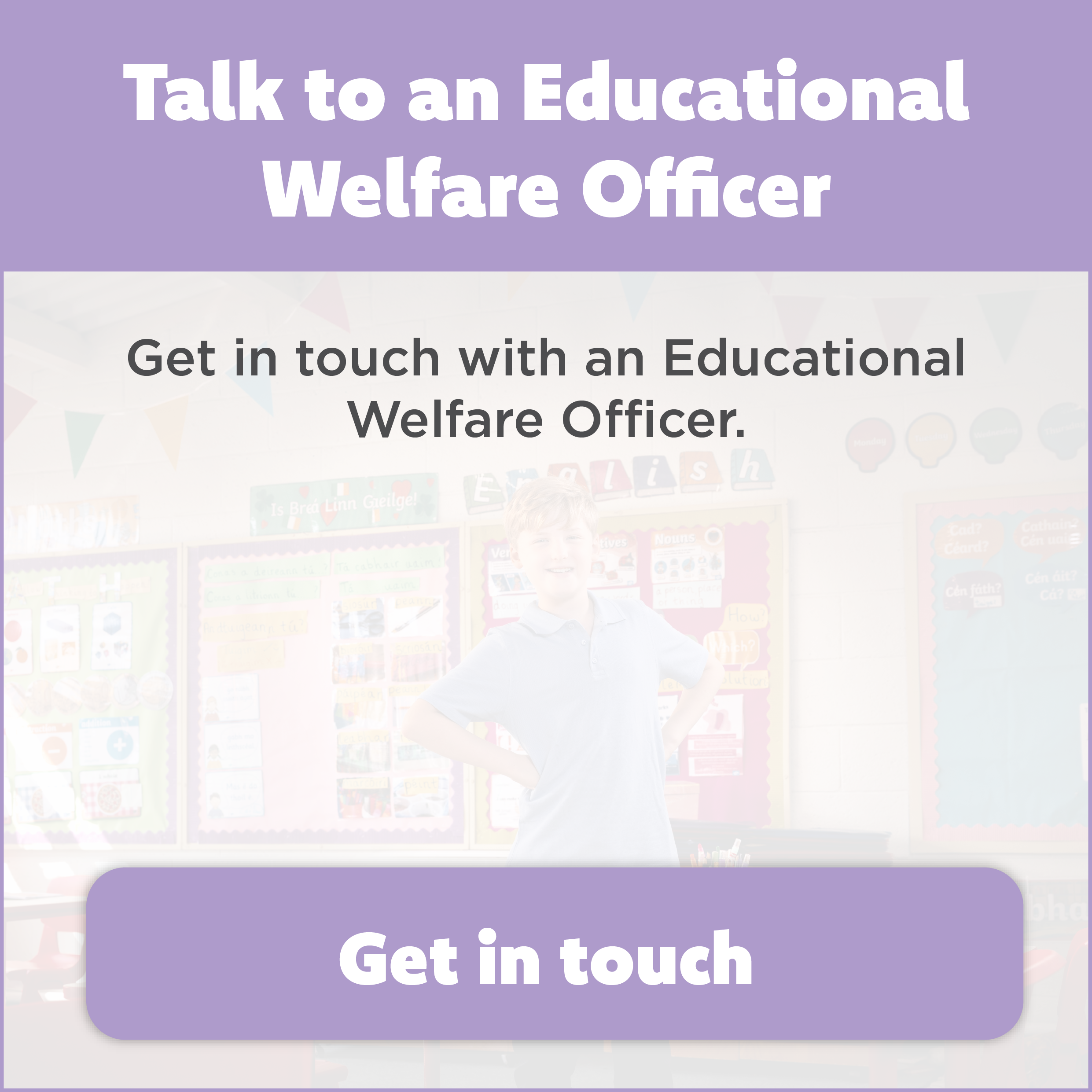 Talk to an Education Welfare Officer