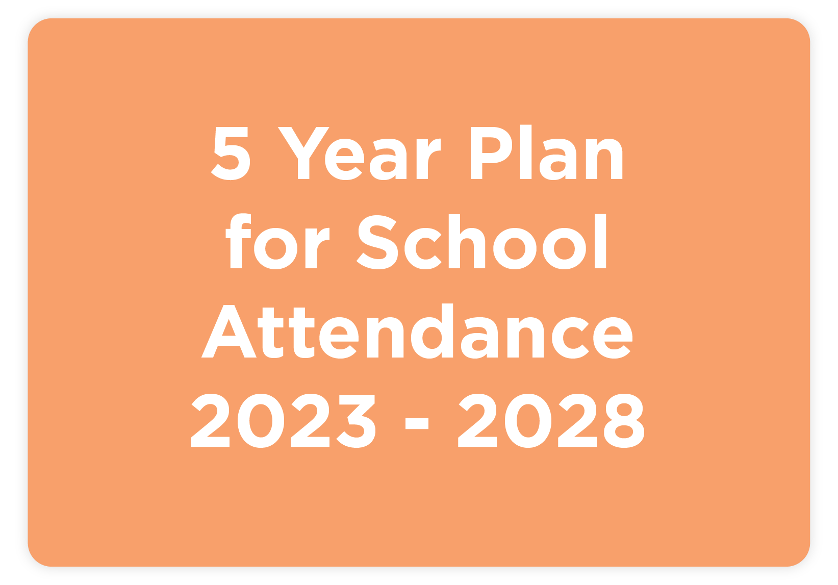 5 Year Plan for School Attendance 2023 - 2028