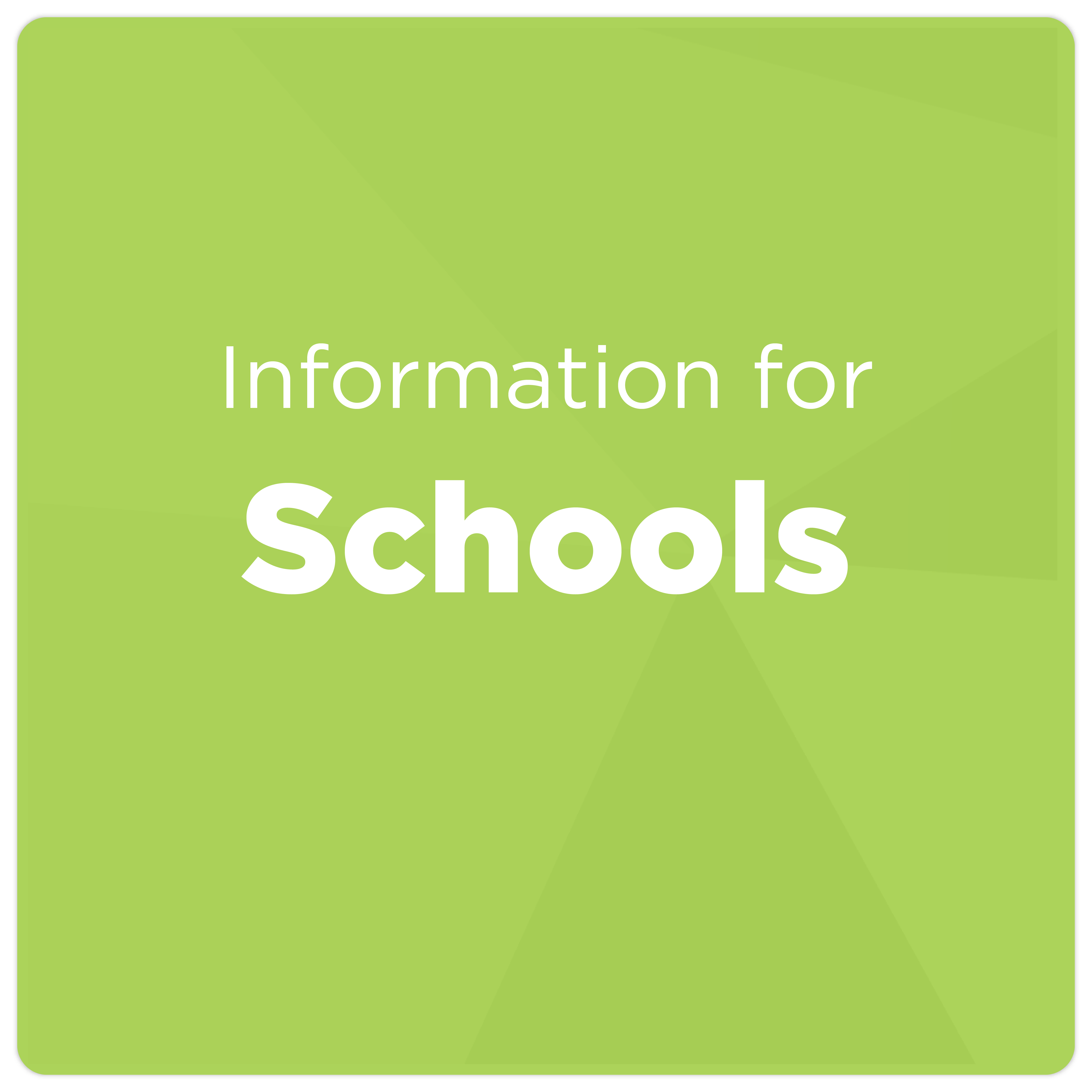 Information for Schools